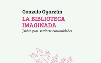 Ya esta disponible el libro «la Biblioteca Imaginada»